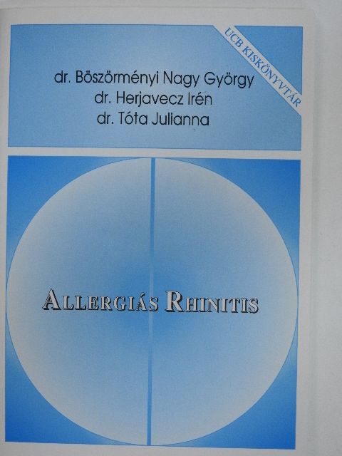 Dr. Böszörményi Nagy György - Allergiás Rhinitis [antikvár]