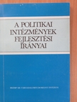 Forgács Imre - A politikai intézmények fejlesztési irányai [antikvár]