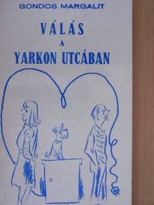 Gondos Margalit - Válás a Yarkon utcában [antikvár]