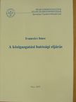 Ivancsics Imre - A közigazgatási hatósági eljárás [antikvár]