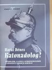 Dr. Harai Dénes - Katonadolog? [antikvár]