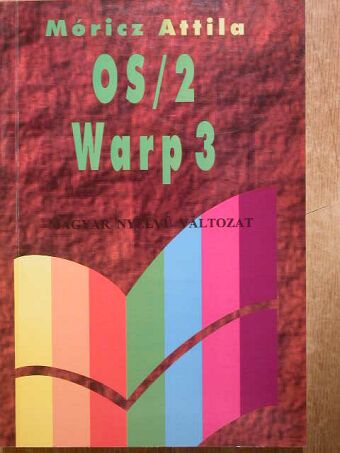 Móricz Attila - OS/2 Warp 3 [antikvár]