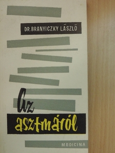 Dr. Branyiczky László - Az asztmáról [antikvár]