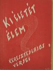 Keresztes Lajos - Ki életét élem? [antikvár]