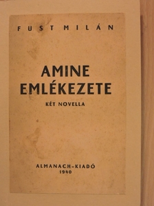 Füst Milán - Amine emlékezete/Szakadék [antikvár]