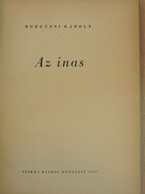 Medgyesi Károly - Az inas [antikvár]