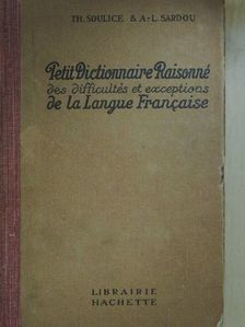 Petit Dictionnaire Raisonné des difficultés et exceptions de la Langue Francaise [antikvár]