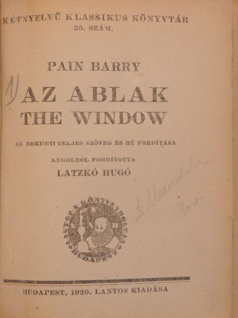 Barry Pain - Az ablak/A csillag/A minta-milliomos/A pillangó/Apolló szeme/Az önző óriás/Egy pár keztyű/A fekete fátyol/A francia nyelvmester [antikvár]
