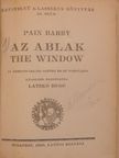 Barry Pain - Az ablak/A csillag/A minta-milliomos/A pillangó/Apolló szeme/Az önző óriás/Egy pár keztyű/A fekete fátyol/A francia nyelvmester [antikvár]