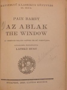 Barry Pain - Az ablak/A csillag/A minta-milliomos/A pillangó/Apolló szeme/Az önző óriás/Egy pár keztyű/A fekete fátyol/A francia nyelvmester [antikvár]