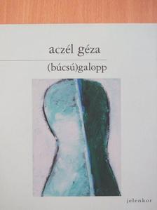 Aczél Géza - (búcsú)galopp [antikvár]