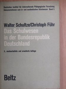 Christoph Führ - Das Schulwesen in der Bundesrepublik Deutschland [antikvár]