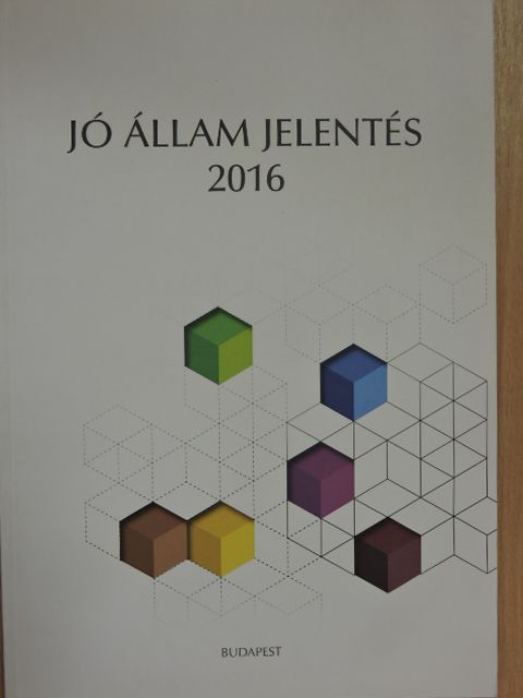 Dr. Kaiser Tamás - Jó állam jelentés 2016 [antikvár]