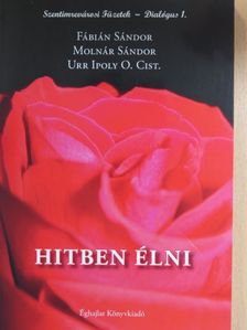 Fábián Sándor - Hitben élni [antikvár]
