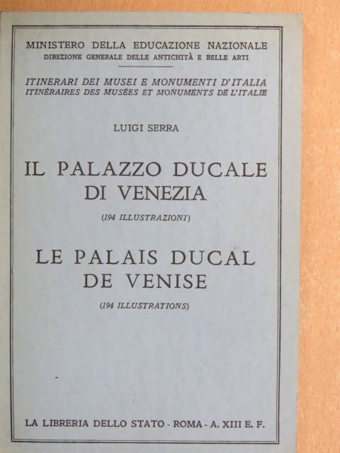 Luigi Serra - Il Palazzo Ducale di Venezia/Le Palais Ducal de Venise [antikvár]