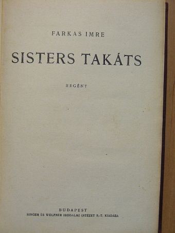 Arnold Bennett - Sisters Takáts/A kísértet/Élve eltemetve [antikvár]