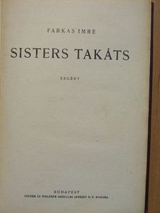 Arnold Bennett - Sisters Takáts/A kísértet/Élve eltemetve [antikvár]