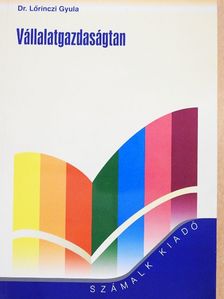 Dr. Lőrinczi Gyula - Vállalatgazdaságtan [antikvár]