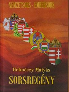 Helméczy Mátyás - Sorsregény [antikvár]