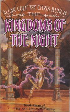 Cole, Allan, Bunch, Chris - Kingdoms of the Nights [antikvár]