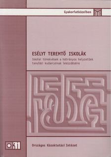 MAYER JÓZSEF - Esélyt teremtő iskolák [antikvár]
