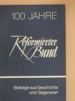 Hans Helmut Eßer - 100 Jahre Reformierter Bund [antikvár]