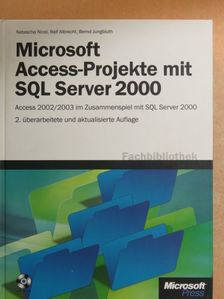 Bernd Jungbluth - Microsoft Access - Projekte mit SQL Server 2000 - CD-vel [antikvár]