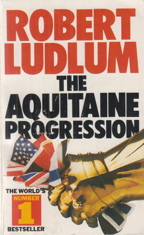 Robert Ludlum - The Aquitaine Progression [antikvár]