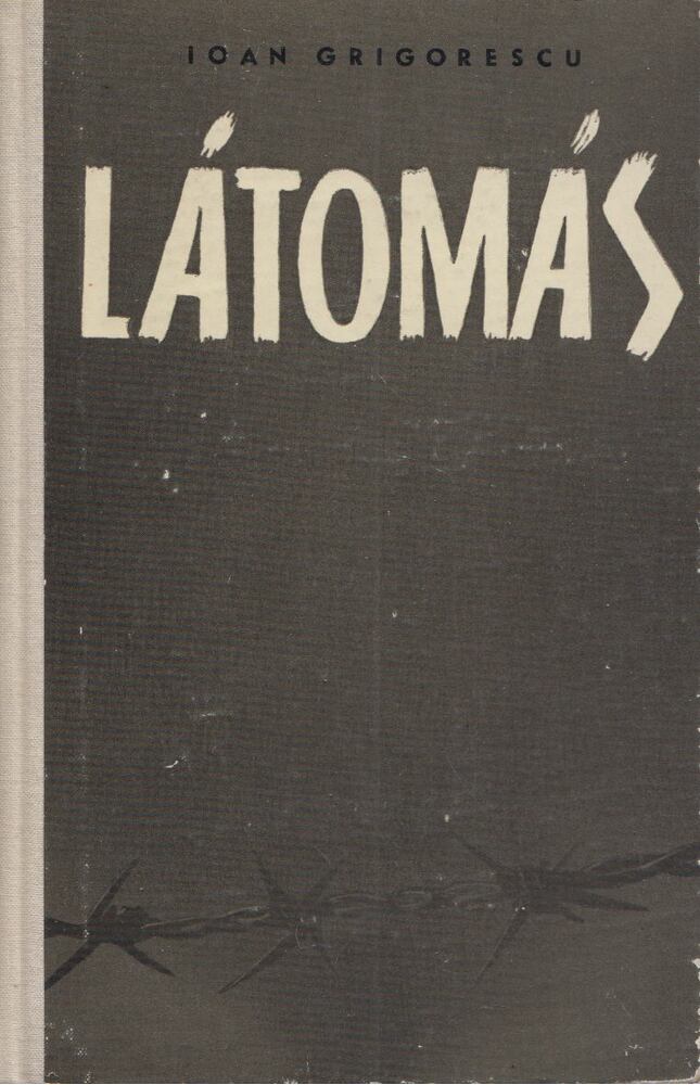 Ioan Grigorescu - Látomás [antikvár]