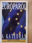 Balázs Péter - Európáról a katedrán [antikvár]