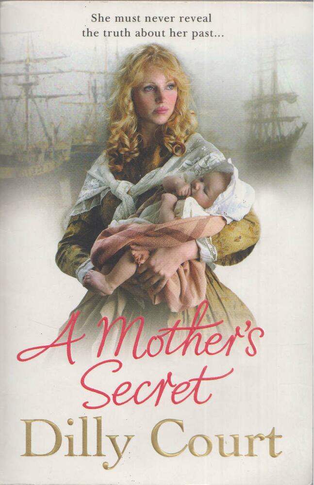 Dilly Court - A Mother's Secret [antikvár]
