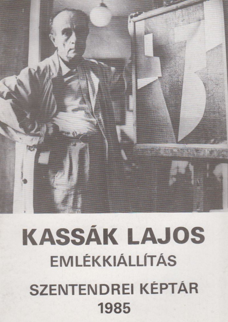MUCSI ANDRÁS - Kassák Lajos emlékkiállítás [antikvár]