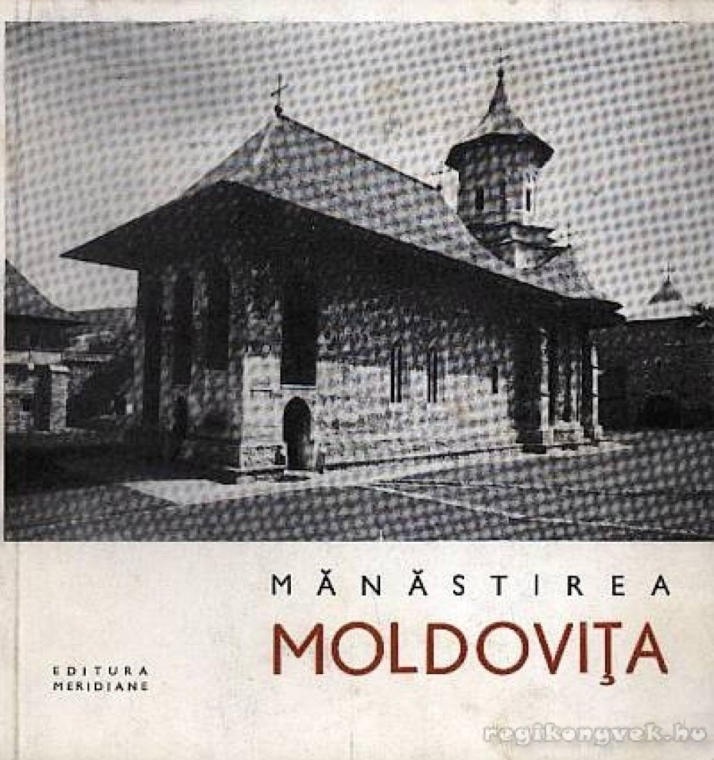 Nicolescu, Corina - Manastirea Moldovita [antikvár]