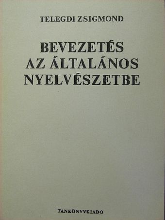 Balázs János - Bevezetés az általános nyelvészetbe [antikvár]