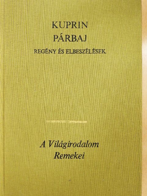 Alekszandr Kuprin - Párbaj [antikvár]