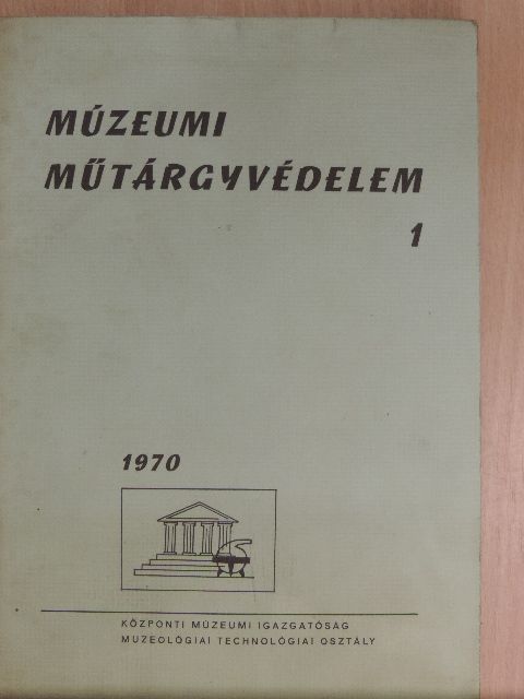 Báthy Géza - Múzeumi Műtárgyvédelem 1970/1. [antikvár]