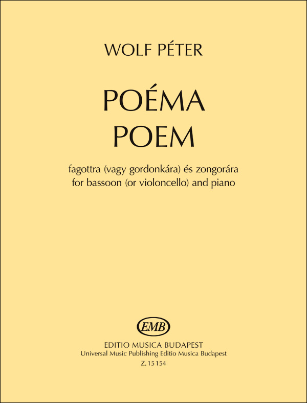 WOLF PÉTER - POÉMA FAGOTTRA (VAGY GORDONKÁRA) ÉS ZONGORÁRA
