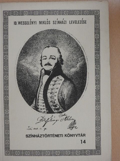 Enyedi Sándor - Id. Wesselényi Miklós színházi levelezése [antikvár]