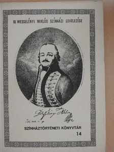 Enyedi Sándor - Id. Wesselényi Miklós színházi levelezése [antikvár]