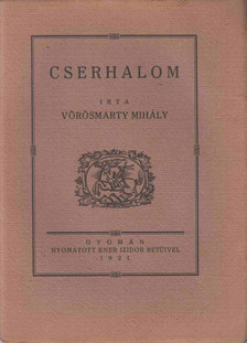 Vörösmarty Mihály - Cserhalom [antikvár]