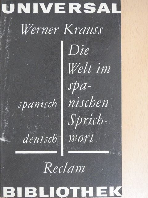Werner Krauss - Die Welt im spanischen Sprichwort [antikvár]