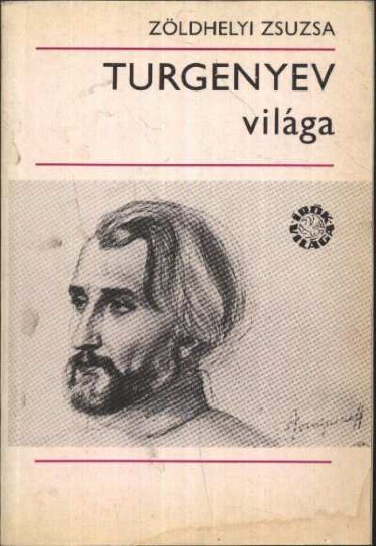 Zöldhelyi Zsuzsa - Turgenyev világa [antikvár]