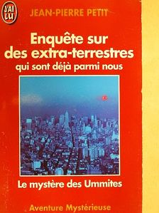 Jean-Pierre Petit - Enquete sur des extra-terrestres qui sont déjá parmi nous [antikvár]