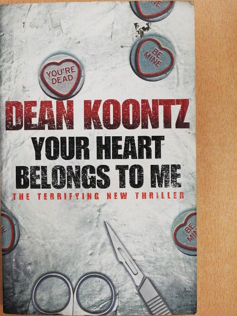 Dean Koontz - Your Heart Belongs To Me [antikvár]