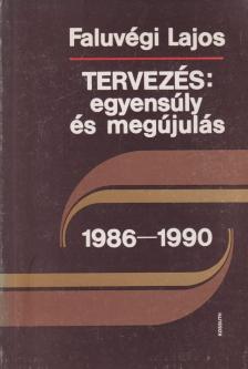 FALUVÉGI LAJOS - Tervezés: egyensúly és megújulás (dedikált) [antikvár]