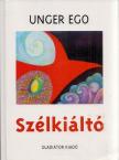 Unger Ego - Szélkiáltó [antikvár]