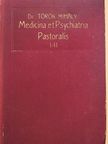 Dr. Török Mihály - Medicina et Psychiatria Pastoralis I-II. [antikvár]