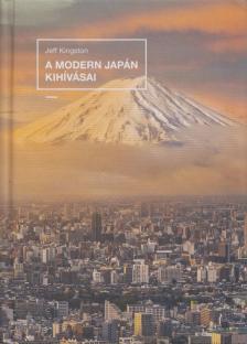 Jeff Kingston - A modern Japán kihívásai [antikvár]