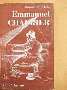 Francis Poulenc - Emmanuel Chabrier [antikvár]