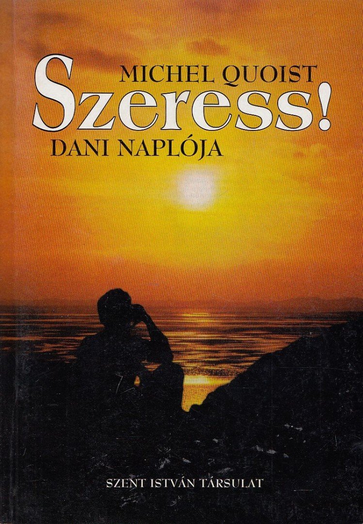 Michel Quoist - Szeress! [antikvár]